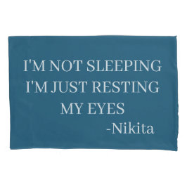 Gewohnt, ich schlafe nicht, ich ruhe nur meine Aug Kissenbezug