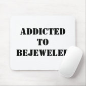 GEWÖHNT ZU BEJEWELED MOUSEPAD (Mit Mouse)