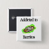gewöhnt zu den Burritos Button (Vorne & Hinten)