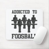 Gewöhnt zu Foosball Mousepad (Mit Mouse)
