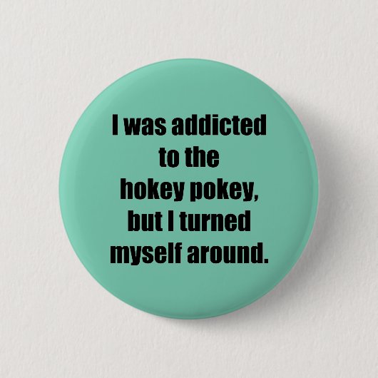 Gewöhnt zum Hokey Pokey Button (Vorderseite)