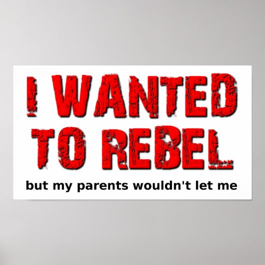 Gewollt an Rebel Funny Poster (Vorne)