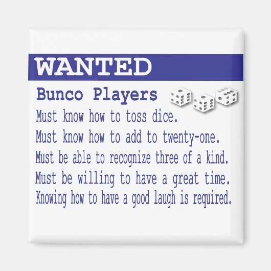 gewollt Bunco-Spieler Magnet (Vorne)
