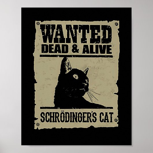 Gewollt Dead and Alive Schrodingers Katze Poster (Vorne)