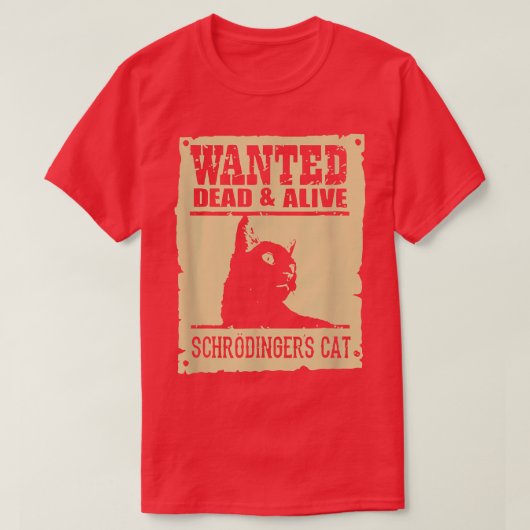 Gewollt Dead or Alive Schrodingers Katze  T-Shirt (Design vorne)