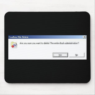 Gewollt, die gesamte Bush-Administration zu lösche Mousepad