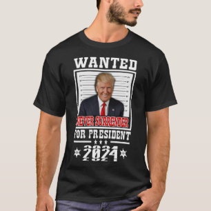 Gewollt für Präsident 2024 Verzicht niemals auf T T-Shirt