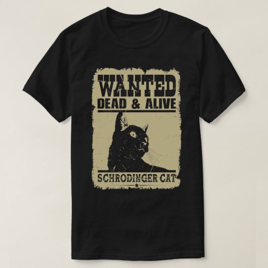 Gewollt Katze Tote und lebende Schrodinger T-Shirt (Design vorne)