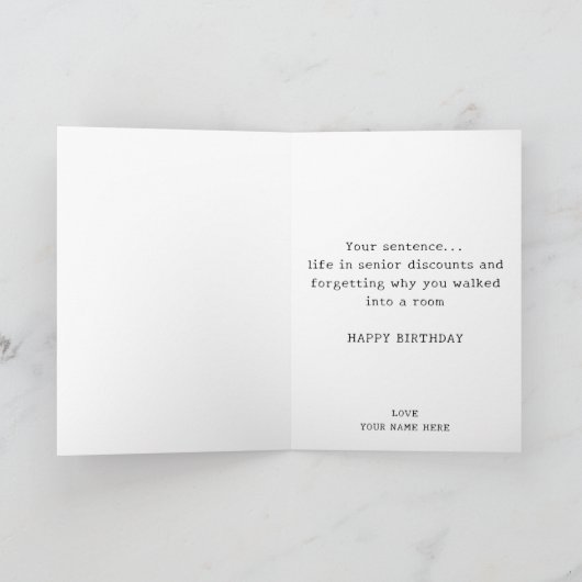 Gewollt Poster Funny Senior Happy Birthday Karte (Innenseite)