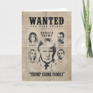 Gewollt Poster: Trump Crime Family Dankeskarte