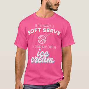 Gewollt Soft Serve Ice Cream Funny Volleyball Pub T-Shirt