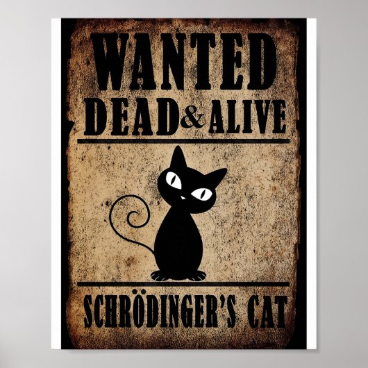 Gewollt Totes oder Alive Schrodingers Cat Poster (Vorne)