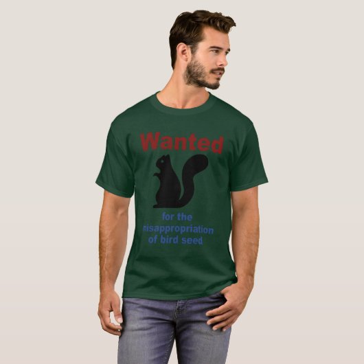 Gewollt wegen Veruntreuung von Vogelgeflügel T-Shirt (Vorne ganz)