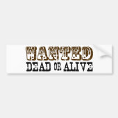 Gewollte Tote oder lebendig Autoaufkleber (Vorne)