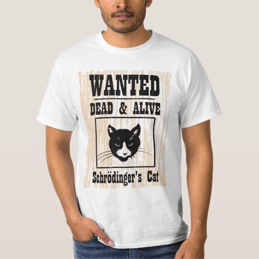 Gewollten Schrodingers Katze T-Shirt (Vorderseite)