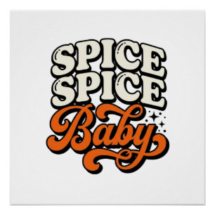 Gewürz Gewürz Baby Vintage Retro-Typografie-Shirt  Poster
