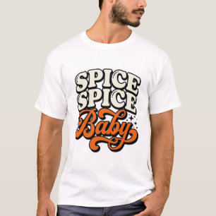 Gewürz Gewürz Baby Vintage Retro-Typografie-Shirt  T-Shirt