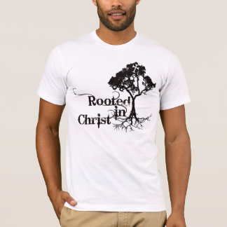 Gewurzelt in Christus-T-Shirt T-Shirt