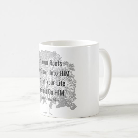 Gewurzelt und in IHM - Bibel-Zitat auf Baum Kaffeetasse (VorderseiteRechts)