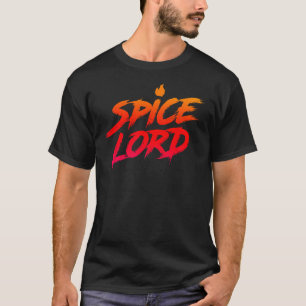 GewürzLord Gewürzspeisen Lover T Shirt Heiße Flüge