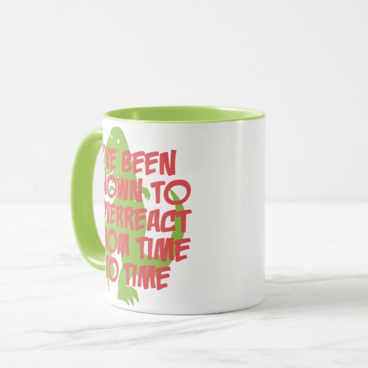 Gewusst, um zu überreagieren tasse (Vorderseite Links)