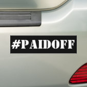 Gezahlt weg vom Autoaufkleber: #PAIDOFF Autoaufkleber (Auf Auto)