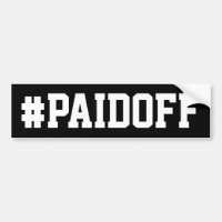 Gezahlt weg vom Autoaufkleber: #PAIDOFF v2