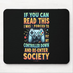 Gezwungen, in die Gesellschaft zurückzukehren Lust Mousepad