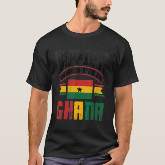 Ghana Ghanaian Ghana Flag Happiest When Im In Ghan T-Shirt (Vorderseite)