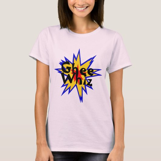 Ghee Whiz T - Shirt (Vorderseite)