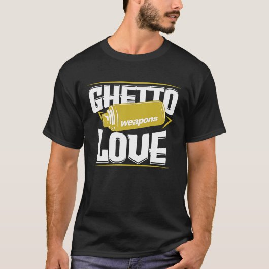 Ghetto Graffiti Spray Liebe Street Artists T-Shirt (Vorderseite)