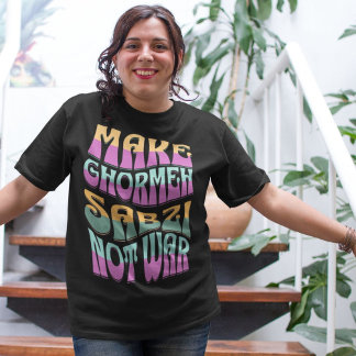 Ghormeh Sabzi nicht Krieg machen | Funny iranisch T-Shirt