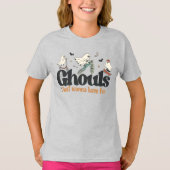Ghost Ghouls Wanna Have Fun  T-Shirt (Vorderseite)