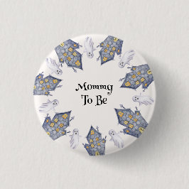 Ghost House Mommy zu Halloween Button