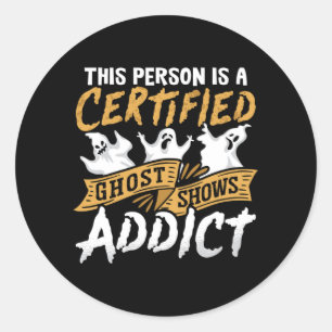 Ghost Hunter Diese Person ist zertifiziert Geister Runder Aufkleber