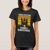 Ghost Hunter Found a haunted House Ghost Hunting T-Shirt (Vorderseite)