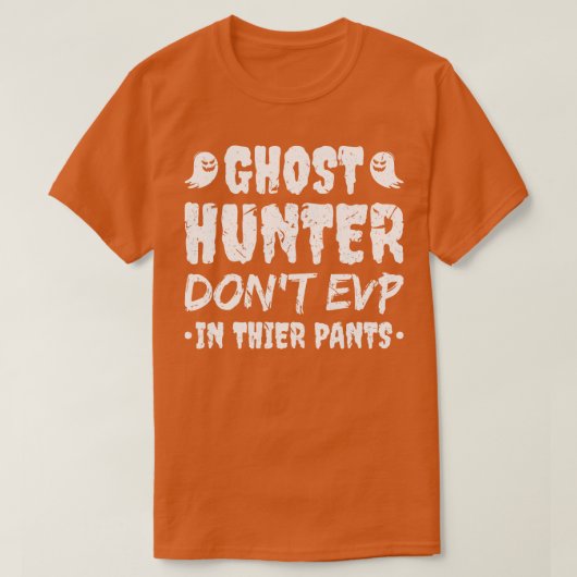 Ghost Hunter Funny Researcher T-Shirt (Design vorne)