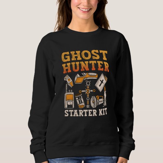 Ghost Hunter Starter Kit Paranormale Geisterjagd Sweatshirt (Vorderseite)