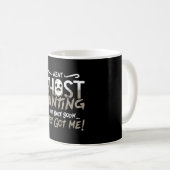 Ghost Hunter Went Ghost Jagd sie Got mir Jagd Kaffeetasse (VorderseiteRechts)