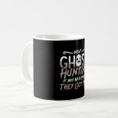 Ghost Hunter Went Ghost Jagd sie Got mir Jagd Kaffeetasse (Vorderseite Links)