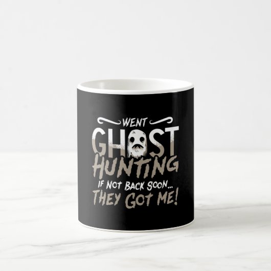 Ghost Hunter Went Ghost Jagd sie Got mir Jagd Kaffeetasse (Mittel)