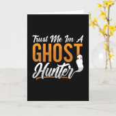 Ghost Hunting Trust Me Im A Ghost Hunter Hunt Karte (Gelbe Blume)