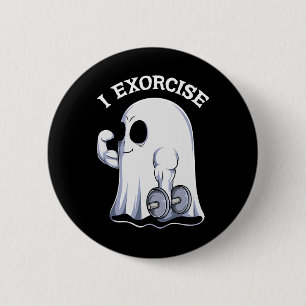 Ghost I Exorciate Spaß Gym Übung Workout Spooky H Button