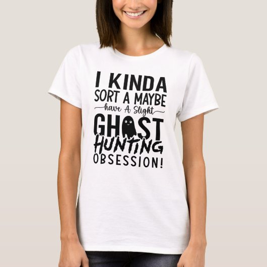 Ghost Jagd Ghost Jäger I Kinda Sora A Vielleicht T-Shirt (Vorderseite)
