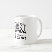 Ghost jagt sie Got mir Ghost Jäger Jagd Kaffeetasse (VorderseiteRechts)