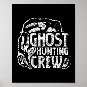 Ghost Junting Crew Ghosts Hunter Hunter Poster