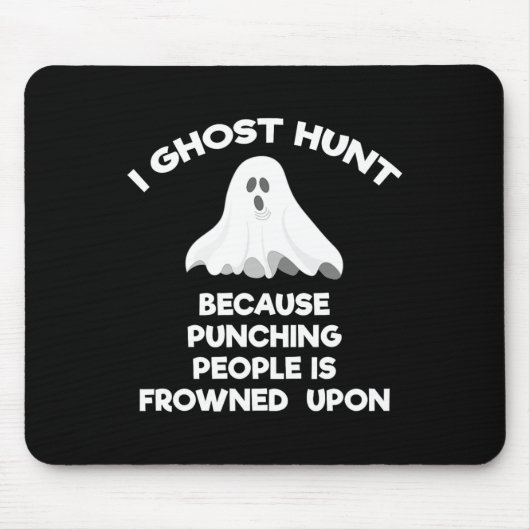 Ghost Junting Gift Funny Ghost Hunter Punch Mousepad (Vorne)