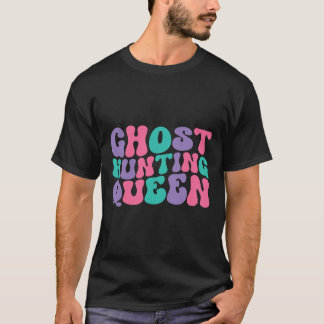 Ghost Junting Queen Womens Ghost Hunter Retro Vint T-Shirt