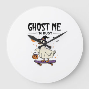 Ghost Me Ich Bin Beschäftigt Halloween Gans Skateb Große Wanduhr