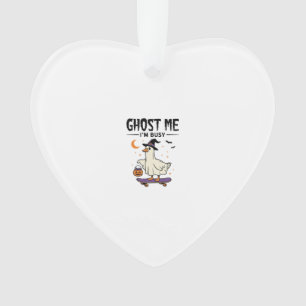 Ghost Me Ich Bin Beschäftigt Halloween Gans Skateb Ornament